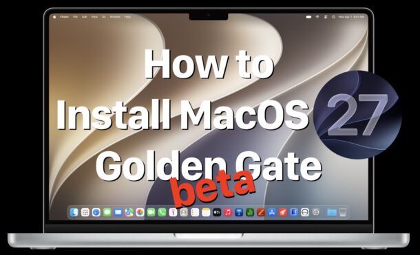 Как установить macOS Golden Gate 27 Beta